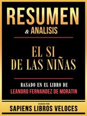 Resumen & Analisis - El Si De Las Niñas - Basado En El Libro De Leandro Fernandez De Moratin