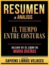 Resumen & Analisis - El Tiempo Entre Costuras - Basado En El Libro De Maria Dueñas