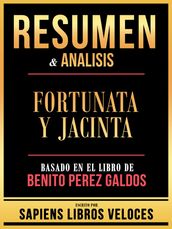 Resumen & Analisis - Fortunata Y Jacinta - Basado En El Libro De Benito Perez Galdos