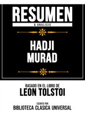 Resumen & Analisis - Hadji Murad - Basado En El Libro De Leon Tolstoi