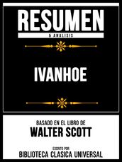 Resumen & Analisis - Ivanhoe - Basado En El Libro De Walter Scott