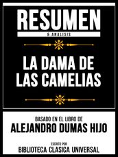 Resumen & Analisis - La Dama De Las Camelias - Basado En El Libro De Alejandro Dumas Hijo