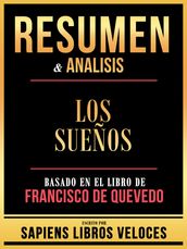 Resumen & Analisis - Los Sueños - Basado En El Libro De Francisco De Quevedo