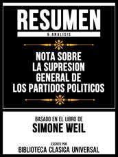 Resumen & Analisis - Nota Sobre La Supresion General De Los Partidos Politicos - Basado En El Libro De Simone Weil