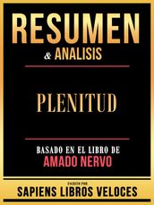 Resumen & Analisis - Plenitud - Basado En El Libro De Amado Nervo