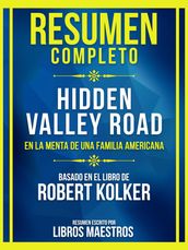 Resumen Completo - Hidden Valley Road - En La Menta De Una Familia Americana - Basado En El Libro De Robert Kolker