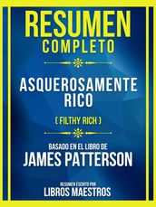 Resumen Completo - Asquerosamente Rico (Filthy Rich) - Basado En El Libro De James Patterson
