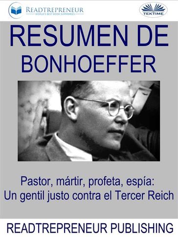 Resumen De Bonhoeffer - Readtrepreneur Publishing