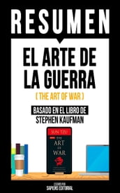 Resumen - El Arte De La Guerra (The Art Of War)