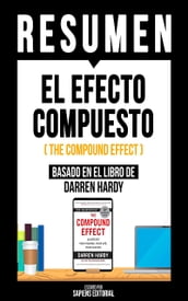 Resumen - El Efecto Compuesto (The Compound Effect)