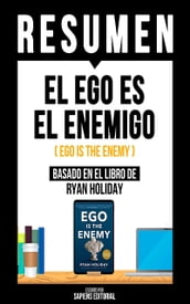 Resumen - El Ego Es El Enemigo (Ego Is The Enemy)