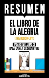 Resumen - El Libro De La Alegria (The Book Of Joy)