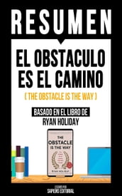 Resumen - El Obstaculo Es El Camino