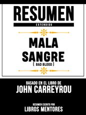 Resumen Extendido: Mala Sangre (Bad Blood) - Basado En El Libro De John Carreyrou