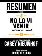 Resumen Extendido: No Lo Vi Venir (I Didnt See That Coming) - Basado En El Libro De Carey Nieuwhof
