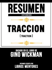 Resumen Extendido: Traccion (Traction) - Basado En El Libro De Gino Wickman