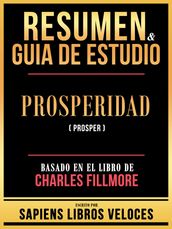 Resumen & Guia De Estudio - Prosperidad (Prosper) - Basado En El Libro De Charles Fillmore