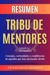 Resumen Tribu de Mentores por Tim Ferriss