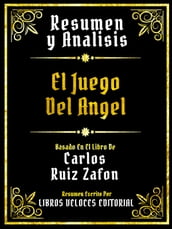Resumen Y Analisis - El Juego Del Angel - Basado En El Libro De Carlos Ruiz Zafon