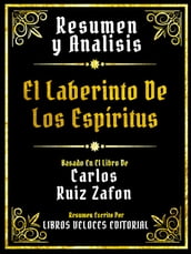 Resumen Y Analisis - El Laberinto De Los Espíritus - Basado En El Libro De Carlos Ruiz Zafon