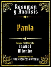 Resumen Y Analisis - Paula - Basado En El Libro De Isabel Allende