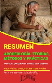 Resumen de Arqueología: Teorías, Métodos y Prácticas de Renfrew y Bahn