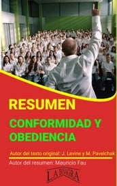 Resumen de Conformidad y Obediencia de J. Levine y M. Pavelchak