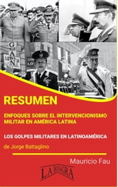 Resumen de Enfoques Sobre el Intervencionismo Militar en América Latina
