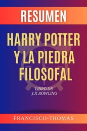 Resumen de Harry Potter y La Piedra Filosofal Libro de J.K Rowling