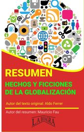 Resumen de Hechos y Ficciones de la Globalización de Aldo Ferrer