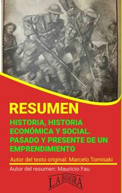 Resumen de Historia, Historia Económica y Social. Pasado y Presente de un Emprendimiento