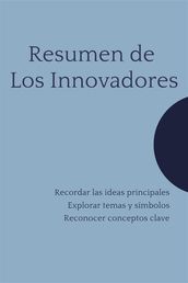 Resumen de Los Innovadores