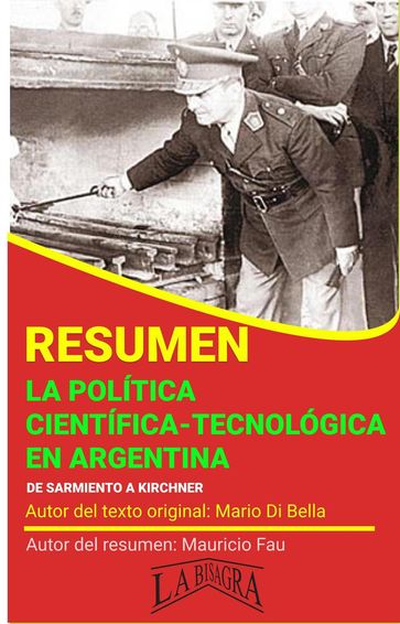 Resumen de La Política Científica-Tecnológica en Argentina - MAURICIO ENRIQUE FAU