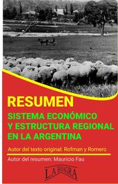 Resumen de Sistema Económico y Estructura Regional en la Argentina de Rofman y Romero