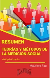 Resumen de Teorías y Métodos de la Medición Social