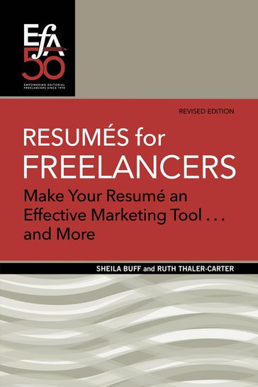 Resumés for Freelancers - Ruth E Thaler-Carter - Sheila Buff