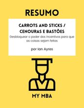 Resumo - Carrots and Sticks / Cenouras e bastões :
