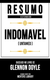 Resumo Estendido - Indomável (Untamed)