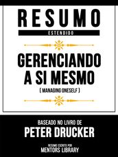 Resumo Estendido - Gerenciando A Si Mesmo (Managing Oneself) - Baseado No Livro De Peter Drucker