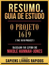 Resumo & Guia De Estudo - O Projeto 1619 (The 1619 Project) - Baseado No Livro De Nikole Hannah-Jones