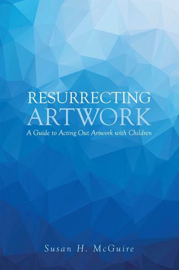 Resurrecting Artwork - Susan H. McGuire