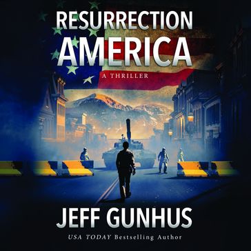 Resurrection America - Jeff Gunhus