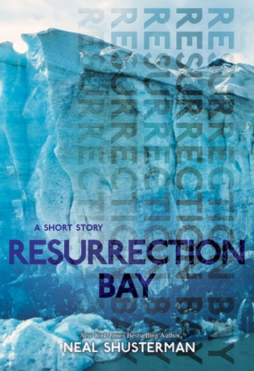 Resurrection Bay - Neal Shusterman