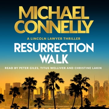 Resurrection Walk - Michael Connelly