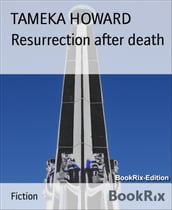 Resurrection after death