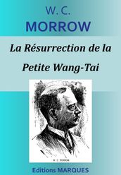 La Résurrection de la Petite Wang-Tai