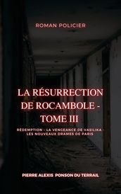 La Résurrection de Rocambole - Tome III