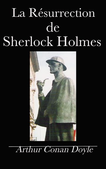 La Résurrection de Sherlock Holmes - Arthur Conan Doyle