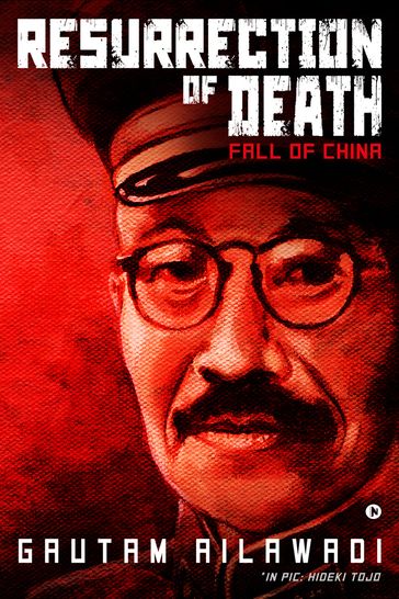 Resurrection of Death - Fall of China - Gautam Ailawadi