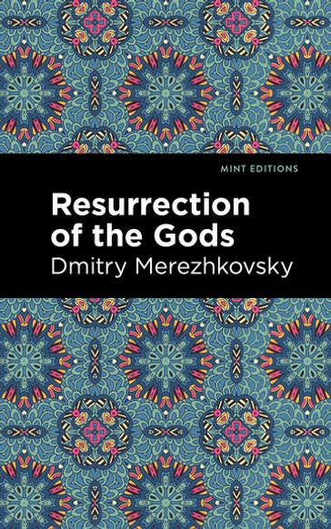 Resurrection of the Gods - Dmitry Merezhkovsky - Mint Editions
